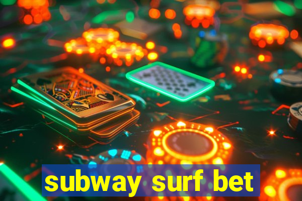 subway surf bet